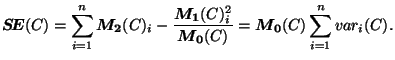 $\displaystyle \ERROR(C) = \sum_{i=1}^{n}\Mde(C)_i - \frac{\Mun(C)_i^2}{\Mze(C)} = \Mze(C)\sum_{i=1}^{n} var_i(C).$