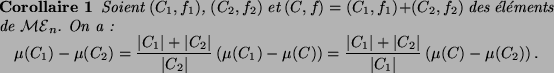 \begin{corollaire}
Soient \multi{1}, \multi{2} et $\multi{}=\multi{1}+\multi{2}$...
...}{\vert C_1\vert}\left(\mu(C)-\mu(C_2)\right).
\end{displaymath}\end{corollaire}