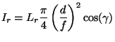 $\displaystyle I_r=L_r\frac{\pi}{4}\left(\frac{d}{f}\right)^2\cos(\gamma)
$